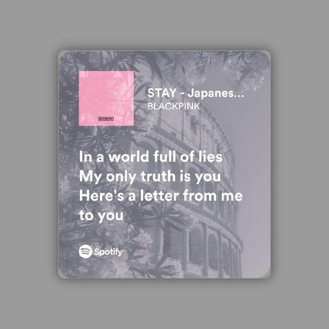 Blackpink Spotify, Stay Blackpink, Blackpink Lyrics, Stay Lyrics, Blackpink Quotes, Kpop Lyrics, Spotify Aesthetic, Iphone Music, Bts Lyrics