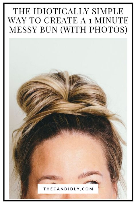 A couple of things inspired this article: 1. I feel very confident about my bun making skills.  2. When I searched “easy fast messy bun” on YouTube for the purposes of sharing a video with someone who I thought could benefit from knowing the secrets of crafting a messy bun, I was aghast to find multiple bun tutorials proffering “easy fast messy bun” in the titles, but clocking in at around 60 minutes. Buns For Shoulder Length Hair Easy, Easy Messy Top Bun, Nice Messy Buns, How To Do A Hair Bun Simple, Easy Messy Bun For Thick Medium Hair, Wrap Bun Hairstyle, How To Create A Messy Bun, Easy Bun Tutorial For Medium Hair, Easy Top Buns For Medium Hair