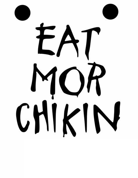 Cow Appreciation Day Costume + Eat Mor Chikin Sign Hee Haw Show, Eat More Chikin, Fitness Printables, Eat Mor Chikin, Best Printables, Cow Appreciation Day, Baking Conversion Chart, Keep Christ In Christmas, Eat More Chicken