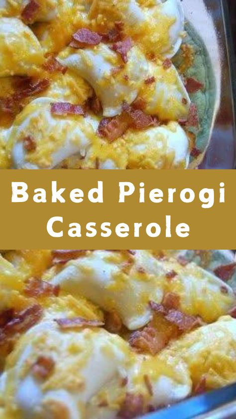 Baked Pierogi Casserole Ground Beef And Pierogies, Pierogi Casserole Baked, Pierogi Casserole Perogie Lasagna, Perogie Lasagna Recipes, Easy Perogies Casserole, Fruit Pierogi Recipe, Best Perogies Recipe, Oven Perogies, Ham And Pierogi Casserole