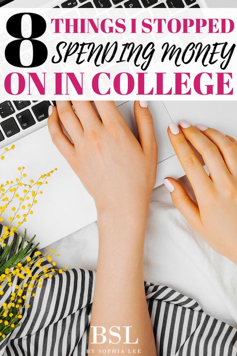 8 Things I Stopped Spending My Money On In College - By Sophia Lee College Student Budget, Apartment Tips, Sophia Lee, Tips Saving Money, College Advice, College Money, Savings Planner, Saving For College, Budget Planer