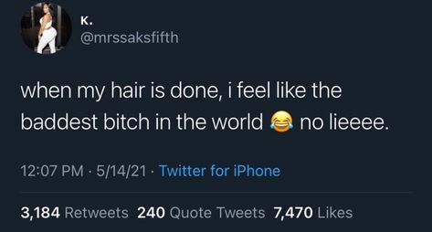 Hair Done Tweets, Hair Done Quotes, Done Quotes, Some Good Quotes, Hair Done, Horse Carriage, Realest Quotes, Good Quotes For Instagram, Relatable Tweets