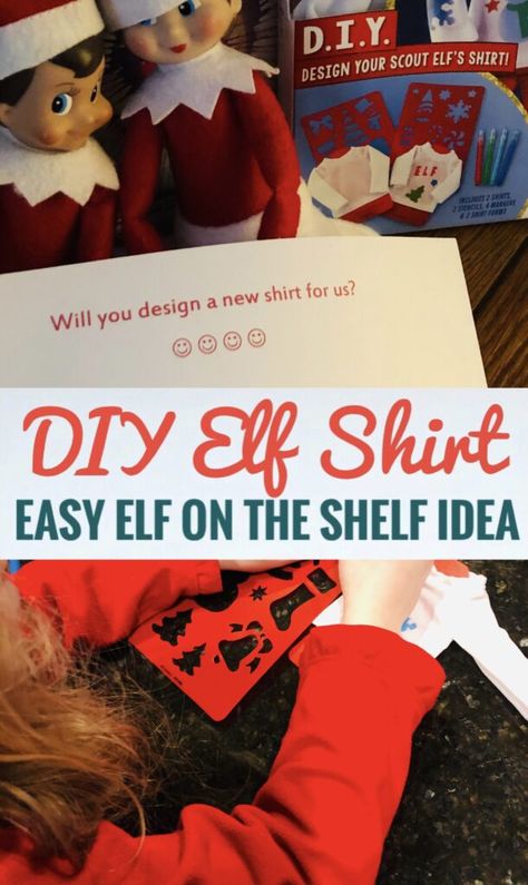 Cute and Easy Elf on the Shelf Idea {DIY Elf T-shirt Activity} - Glitter On A Dime Diy Elf Shirt, Diy Elf, Homemade Shirts, Elf On The Shelf Idea, Easy Elf On The Shelf, Easy Elf, Elf T Shirt, Elf Shirt, Christmas Break