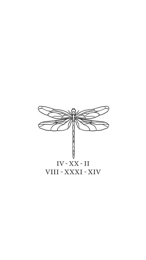 Roman Numeral Tattoo With Dragonfly, Dragonfly Memorial Tattoos, Roman Birth Date Tattoo, Dragonfly Tattoo With Date, Small Tattoo For Loved One Who Passed, Symbols For Passed Loved Ones, Creative Date Tattoo Ideas, Dragonfly Tattoo Memorial, Dragonfly Tattoo For Lost Loved One