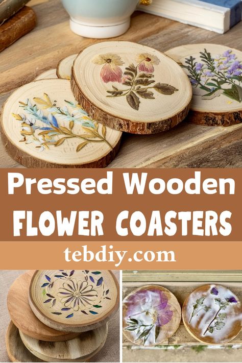 DIY Pressed Wooden Flower Coasters Idea Pressed Flower On Wood, Make Coasters Diy Projects, Pressed Flowers Craft Ideas, Costers Diy Wooden Painting, Pressed Flower Coasters Diy, Cork Coasters Diy Paint, Pressed Flower Ideas Crafts, Ladies Group Craft Ideas, Diy Gift Crafts Handmade