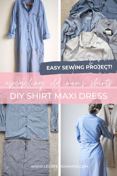 DIY UPCYCLED SHIRT MAXI DRESS - Le café de maman Dress From Mens Shirt, Sew Easy Dress, Diy Shirt Dress, Shirt Upcycle Diy, Shirt Dress Diy, Shirt Maxi Dress, Upcycled Shirt, Diy Sy, Outfit For Summer