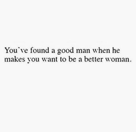 You Made Me A Better Person, You Made Me A Better Person Quote, He Makes Me A Better Person Quotes, You Make Me Better Quotes, You Make Me A Better Person, You Make Me A Better Person Quotes, You Make Me Want To Be A Better Person, Grateful For You Boyfriend, Being A Better Person Quotes