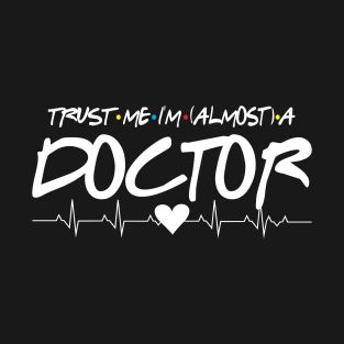 Doctor T Shirt Design, Heart Doctor, Doctor Quotes, Doctor Graduation Gift, Doctor Graduation, Doctor Humor, Social Distance, Doctor Gifts, Trust Me