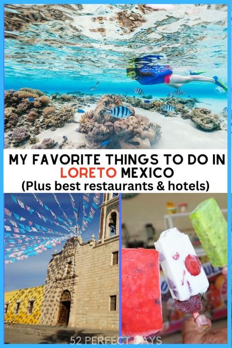 17 Fantastic Things to do in Loreto Mexico - 52 Perfect Days Loretto Mexico, Mexican Town, California Resorts, Mexico Beaches, Sea Of Cortez, Perfect Days, Seaside Town, Traditional Mexican, Seaside Towns