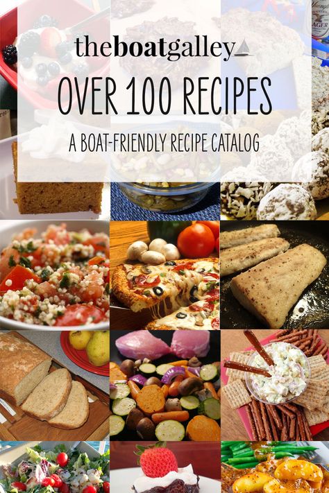 Over 100 recipes easy for making on board a boat or RV--hand tools, easy to make on the move, and delicious. #recipes Boat Snacks, Holiday Meal Planning, Boat Galley, Great Meals, Summer Corn Salad, Boat Food, Roast Chicken Recipes, Spicy Pork, Recipes To Make