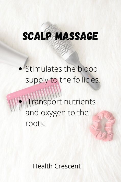 Scalp Massage for Long, Strong, and Healthy Hair  Growth- Health Crescent Scalp Massage Benefits, Hair Care Content Ideas, Hair Affirmations, Content Captions, Scalp Remedies, Hair Growth Home Remedies, Hair Regrowth Women, Scalp Hair Growth, Hair Growth For Men