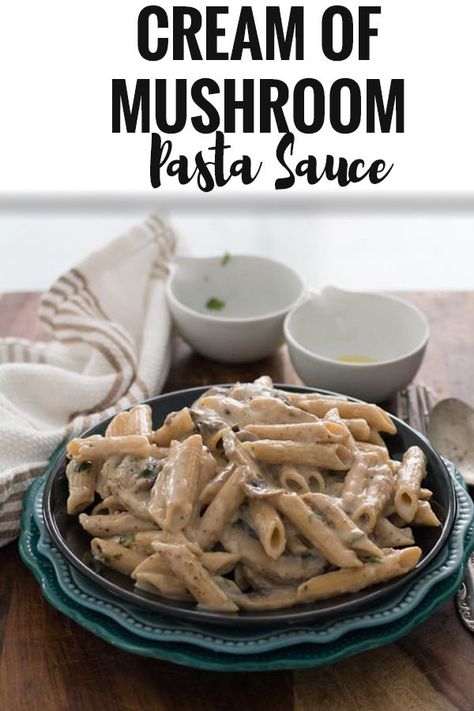 Cream Of Mushroom Pasta Sauce, Mushroom Cream Sauce Pasta, Cream Of Mushroom Pasta, Party Dinners, Vegan Weeknight Meals, Make Noodles, Mushroom Pasta Sauce, Pasta Sauce Recipe, Cream Sauce Pasta