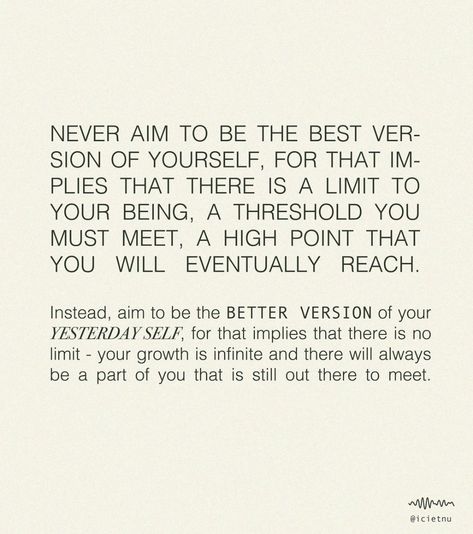 “E-SEE EH NEW” / [HERE & NOW] on Instagram: “Be the better version of your yesterday self” Deep Meaningful Quotes, Be Here Now, Better Version, The Notebook, The Script, New Energy, Note To Self, Pretty Words, Woman Quotes