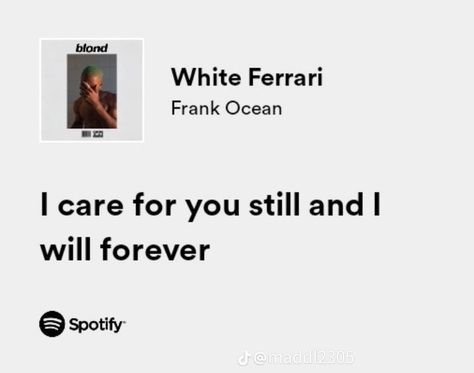 White Ferrari Aesthetic Frank Ocean, White Spotify Lyrics, White Ferrari Lyrics, White Ferrari Frank Ocean Tattoo, Lyrics Frank Ocean, White Ferrari Frank Ocean, White Lyrics, Frank Ocean Quotes, Frank Ocean Lyrics