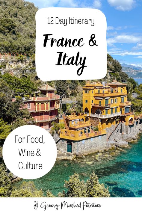 12 Day Italy and France Itinerary for Food, Wine & Culture Italy And Paris Itinerary, Spain France Italy Trip, France And Italy 2 Weeks, France Wine Country, South Of France And Italy Itinerary, Southern France Itinerary, France Italy Itinerary, France Wine Trip, South Of Italy Itinerary