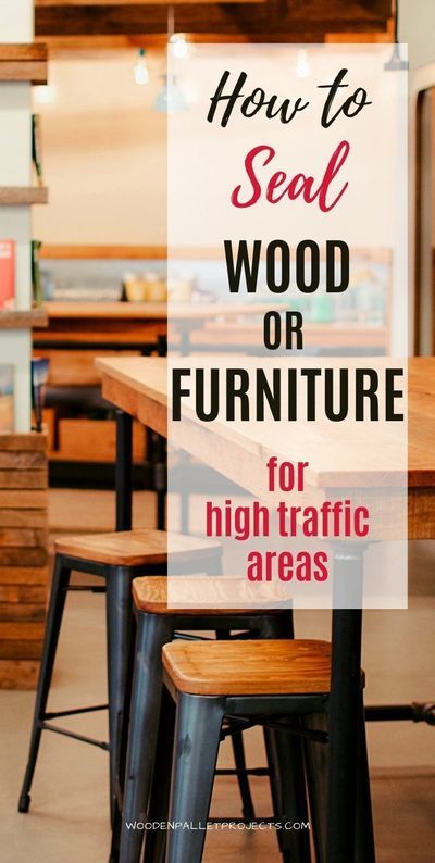 Learn how to seal wood or furniture for high traffic areas. Find out the best products you can use. Topcoats and sealers recommendations to protect your most used pieces. #sealingwoodandfurnitureforhightrafficareas #besttopcoatsforhightraffic #furnituresealers #furniturepainting Kitchen Table Sealer, How To Seal Wood Table, Sealing Wood Furniture, How To Seal Raw Wood Furniture, Wood Sealing Ideas, Stain And Seal Wood, Sealing Wood, Wood Projects Easy, Wood Projects To Sell