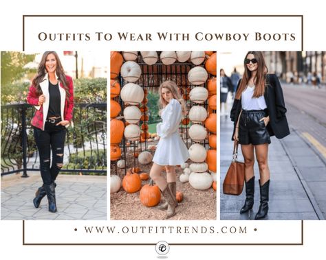 Outfits with Cowboy Boots - 19 Ways to Wear Cowboy Shoes Cowboy Boots Dress Outfit Fall, Cowboy Boot Fashion, Outfits With Cowboy Boots, Short Cowboy Boots Outfit, Leather Leggings Look, Striped Boyfriend Shirt, Cowboy Boot Outfits, Short Cowboy Boots, White Sneakers Outfit