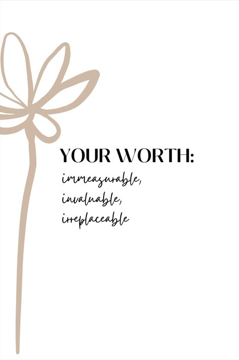 "Your Worth; immeasurable, invaluable, irreplaceable." This powerful affirmation serves as a constant reminder to embrace the inherent value within you, recognizing that it transcends measurement and comparison. It serves as a daily affirmation, fostering self-appreciation and empowering you to hold steadfast in the knowledge that your worth is immeasurable, your essence is invaluable, and your presence is irreplaceable. Your Worth Quotes, Irreplaceable Tattoo, Worthiness Quotes, Know Your Worth Quotes, Manifesting Life, Space Family, Self Appreciation, Know Your Worth, Worth Quotes