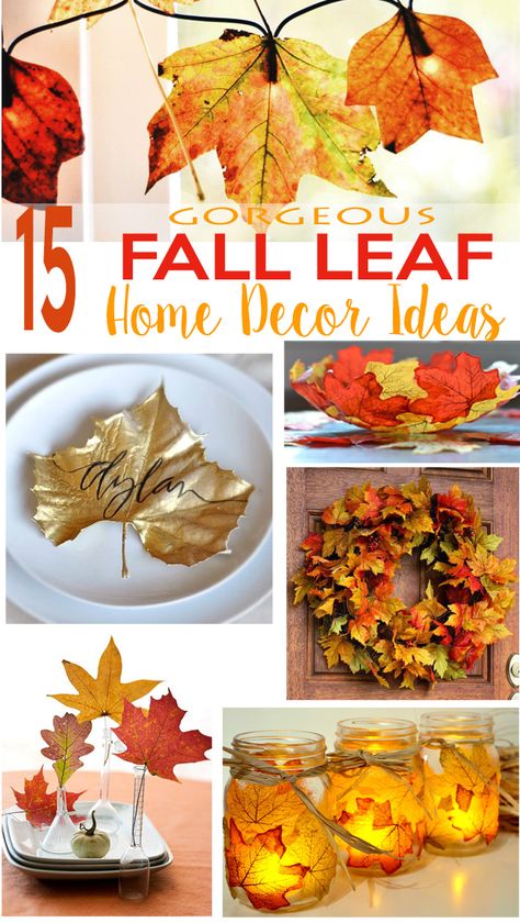 15 Fall Leaf Home Decor Ideas Leaf Home Decor, Nails Thanksgiving, Fall Leaf Decor, Autumn Leaves Craft, Fall Leaf Wreaths, Fall Leaf Garland, Autumn Leaves Art, Diy Leaves, Autumn Candle