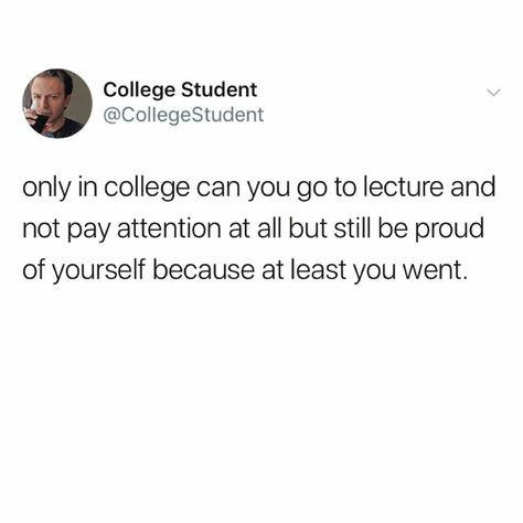 College Relatable Quotes, College Finals Quotes, College Relatable, Med Student Humor, College Life Humor, College Quotes Funny, University Memes, Studying Memes, College Memes