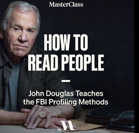 John Douglas, How To Read People, Master Class, Things To Think About, To Read, Reading