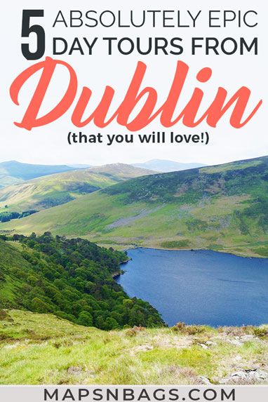 How to Choose the Best Day Tours from Dublin » Maps 'N Bags Day Trips From Dublin Ireland, Things To Do Around Dublin Ireland, 5 Days In Ireland, Day Trips From Dublin, Dublin Things To Do, Dublin Map, Things To Do In Ireland, Ireland With Kids, Ireland Hotels