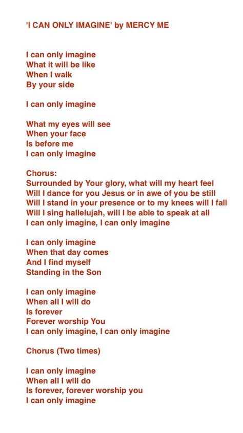 I Can Only Imagine Lyrics Mercy Me, I Can Only Imagine Lyrics, Christian Songs Lyrics, Beautiful Song Lyrics, Imagine Lyrics, This Is Gospel Lyrics, Christian Music Lyrics, Jesus Ideas, Imagine Song