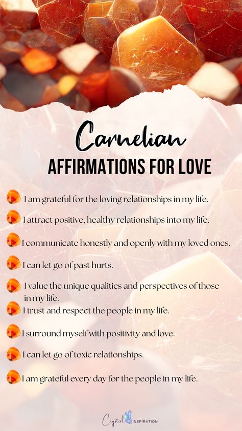 Open your heart and invite love into your life with the power of carnelian affirmations! These positive affirmations will help you to find new connections and deepen existing relationships. Carnelian enhances your passion, creativity, and confidence - all essential qualities for attracting and maintaining meaningful relationships. Our carnelian affirmations for love will inspire you to cultivate self-love and a positive mindset, allowing you to manifest the loving connections you deserve. Carnelian Crystal Affirmation, Carnelian Affirmation, Carnelian Crystal Meaning, Mindful Crafts, Crystal Grimoire, Affirmations For Love, Confidence Motivation, New Connections, Inner Harmony