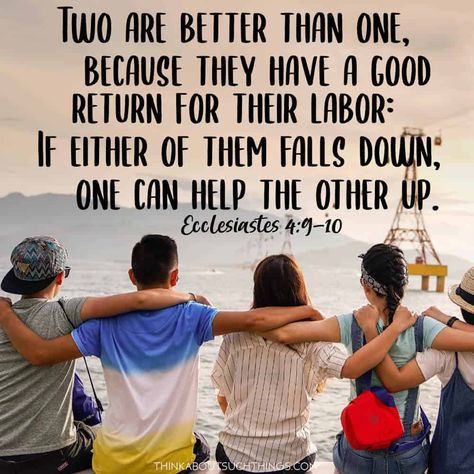 Bible verses on friendship in Ecclesiastes 4. Two are better than one. Powerful friend quote! #bible #friendship Bible Quotes About Friendship, Friendship Bible Verses, Best Scriptures, Quotes For Friendship, Friendship Proverbs, Friendship Bible, Verses About Friendship, Famous Bible Quotes, Good Scriptures