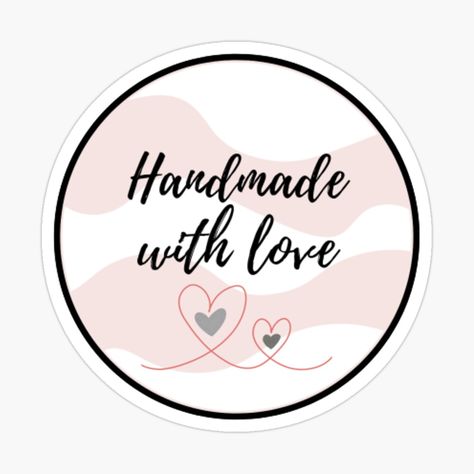 Handmade With Love, Logo Stickers, Thank You Sticker Design, Handmade Business Quotes, Thanks For Your Order Stickers, Thank You For Your Order, Sticker For Small Business, Handmade With Love Stickers, Baked With Love Stickers