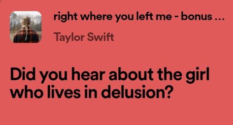 Unhinged Taylor Swift Lyrics, Bio Captions, Boo Thang, Swift Lyrics, Aesthetic Board, You Left Me, Taylor Swift Lyrics, Pretty Lyrics, The Girl Who