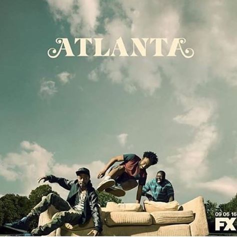 There is going to be a season 2 of Atlanta already so there's no need to be worried about next week being the last episode of season 1 . Atlanta Poster Show, Atlanta Poster, Cosmic Being, Atlanta Show, Hip Hop Logo, Art For Room, Wallpapers Posters, Film Watch, Place Holder