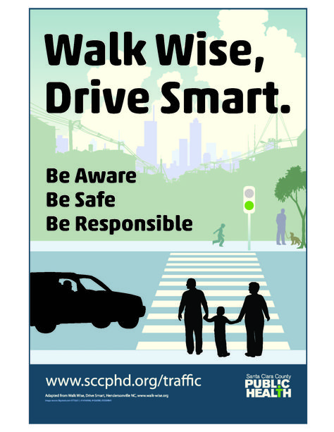 Santa Clara County Public Health Department launches "Walk Wise, Drive Smart" Public Awareness Campaign to improve traffic safety. Learn more at http://www.sccgov.org/sites/sccphd/en-us/Partners/TrafficSafety/Pages/Walk-Wise,-Drive-Smart-Media-Campaign.aspx Public Awareness Campaign, Road Safety Campaign, Social Education, Health Equity, Awareness Poster, Safety Rules, Traffic Safety, Basic Knowledge, Awareness Campaign