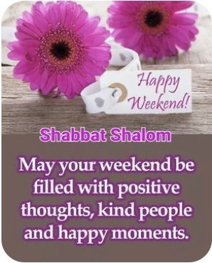 Happy Weekend Messages, Happy Weekend Images, Good Shabbos, Happy Sabbath Images, Weekend Messages, Saturday Greetings, Shabbat Shalom Images, Weekend Greetings, Weekend Images