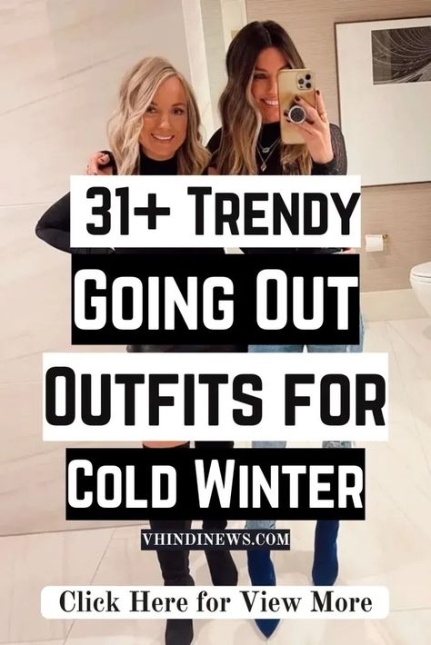 What to Wear for Going Out in Winter: 21 Stylish Going Out Outfits for Winter 60 Winter Party Outfit Night, Winter Outfit For Women, Casual Dinner Outfit Winter, Going Out Outfits For Women, Winter Going Out Outfits, Winter Night Outfit, Dinner Outfit Winter, Happy Hour Outfit, Outfits For Winter