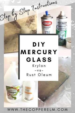 DIY Mercury Glass - Krylon vs Rust-Oleum– The Copper Elm Mercury Spray Paint, Fake Mercury Glass Diy, Antiquing Glass Diy, How To Make Mercury Glass Vases, Antique Mirror Glass Diy, How To Mercury Glass Diy, How To Make Mercury Glass Mirror, Mercury Mirror Diy, How To Antique Glass Diy