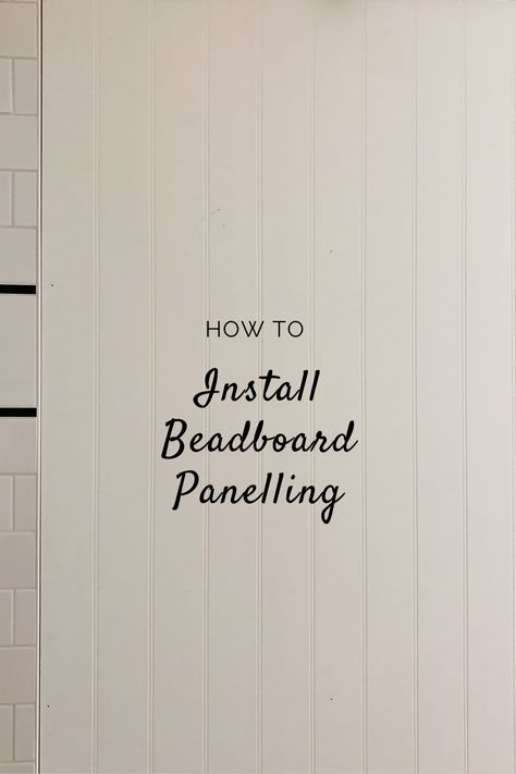 How to Install Beadboard Panels - Erin Zubot Design Install Beadboard Paneling, Bead Board Walls Kitchen, How To Install Beadboard Walls, Beadboard Accent Wall Bedroom, Beadboard Bedroom Walls, Beadboard Trim Ideas, Beadboard Installation, Modern Beadboard Walls, Bathroom Beadboard Walls