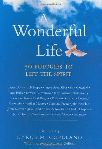 A Wonderful Life: 50 Eulogies to Lift the Spirit Eulogy Examples Friend, Eulogy Ideas For Dad, Eulogy Ideas, Eulogy For Mom, Eulogy Quotes, Eulogy Examples, Words Of Courage, Writing A Eulogy, Speech Quote