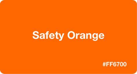 Safety Orange HEX Code #ff6700 Safety Color Palette, Burnt Orange Hex Code, Orange Hex Code, Orange Color Swatch, Pastel Orange Hex Code, Pantone Colors Orange Shades, Neon Orange Hex Code, Orange Hex, Hex Codes