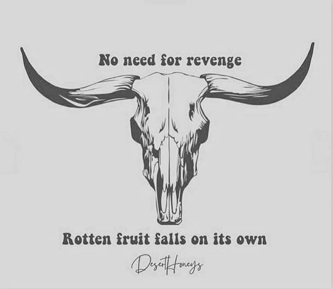 Revenge Is Sweet, Western Aesthetic Wallpaper, Cowboy Tattoos, Western Quotes, Cowboy Quotes, Country Backgrounds, Cowgirl Quotes, The Revenge, Western Tattoos