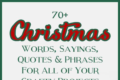 Holiday Phrases, Christmas Words Quotes, Holiday Sayings For Cards, Holiday Sayings For Signs, Christmas Sayings Signs, Christmas Sentiments For Cards, Christmas Card Phrases, Christmas Signs And Sayings, Christmas Phrases Short