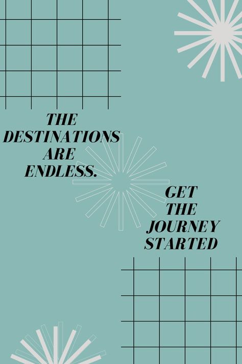 The Destiantions are Endless. Get the Journey Started Embarking On A New Journey Quotes, Its Not The Destination Its The Journey, Journey And Destination Quotes, Journey Destination Quotes, Journey Not Destination Quote, Be Yourself Quotes, Quotes, Movie Posters