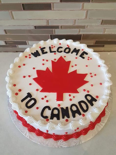 Welcome To Canada Cake, India To Canada Cake Designs, Canada Cake Ideas, Canada Cake Design, Canada Day Cake, Canada Cake, Canada Toronto City, Welcome To Canada, Canada Birthday