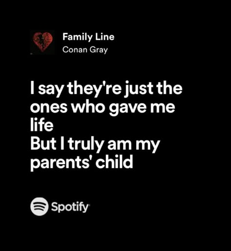 Family Line Aesthetic, Family Line Conan Gray Aesthetic, Conan Gray Sirius Black, Family Line Conan Gray Lyrics, Family Line Conan Gray, Komori Motoya, Atlantic Group, Dark Lyrics, Relatable Lyrics