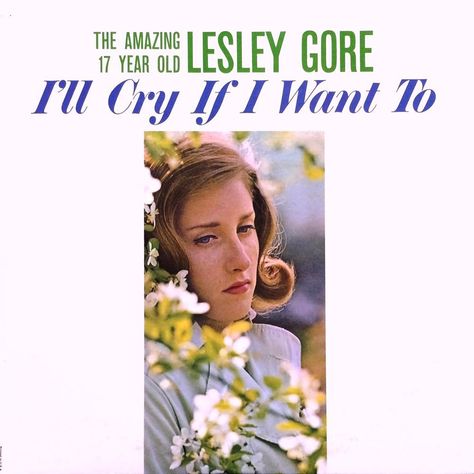 lesley gore albums i'll cry if i want to - Google Search Leslie Gore, Lesley Gore, No More Tears, Smells Like Teen Spirit, Mystery Book, Last Fm, Book Aesthetic, Music Poster, Inspire Me