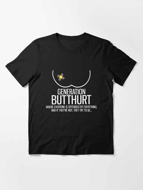 "Funny Butthurt Millennial Shirt" T-shirt by 3familyllc | Redbubble Danganronpa Outfits, Funny Shirt Ideas, Shirt Ideas For Men, T Shirt Sayings, Mom Life Funny, T Shirt Design Ideas, Funny T Shirt Sayings, Sarcastic Tees, Statement Outfit