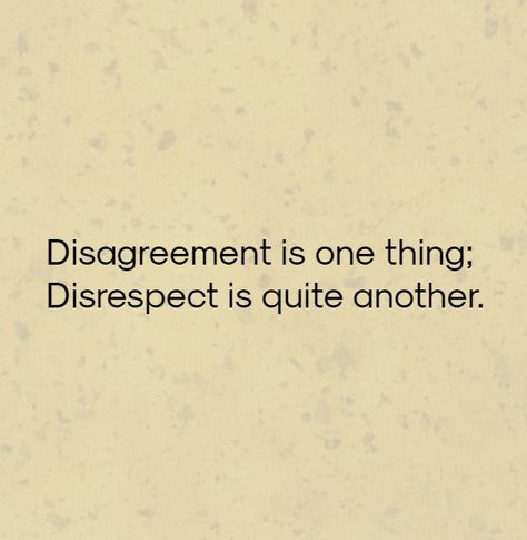 Disrespecting Elders Quotes, No Longer Allowing Disrespect, Disrespecting Your Girlfriend Quotes, Joke Disguised As Disrespect, Disrespectful Men Quotes Relationships, Quotes About Disrespectful Men, Done Being Disrespected Quotes, How To Deal With Disrespect, Unrespectful Quotes