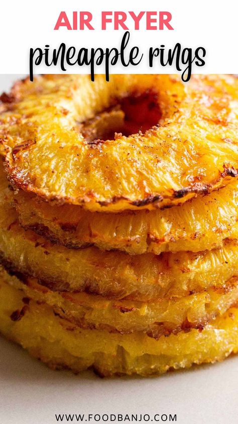 Air Fried Pineapple, Grilled Fruit Dessert, Air Fryer Pineapple, Fried Pineapple, Caramelized Pineapple, Air Fryer Recipes Dessert, New Air Fryer Recipes, Air Fryer Recipes Snacks, Air Fryer Cooking Times