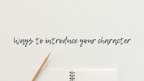 Ways to introduce your characters. Fun Ways To Introduce A Character, Ways To Introduce Characters, Introducing Characters, Writing Books, The Third Person, Best Novels, The Reader, English Literature, I Love Reading