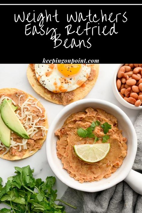 Easy Refried Beans Easy Refried Beans, Ww Appetizers, Keeping On Point, Pinto Bean Recipes, Refried Beans Recipe, Weight Watchers Meal Plans, Hungry Girl Recipes, Tacos Burritos, Points Recipes